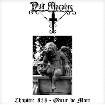 NUIT MACABRE – Chapitre III - Odeur de Mort, Digipack CD).